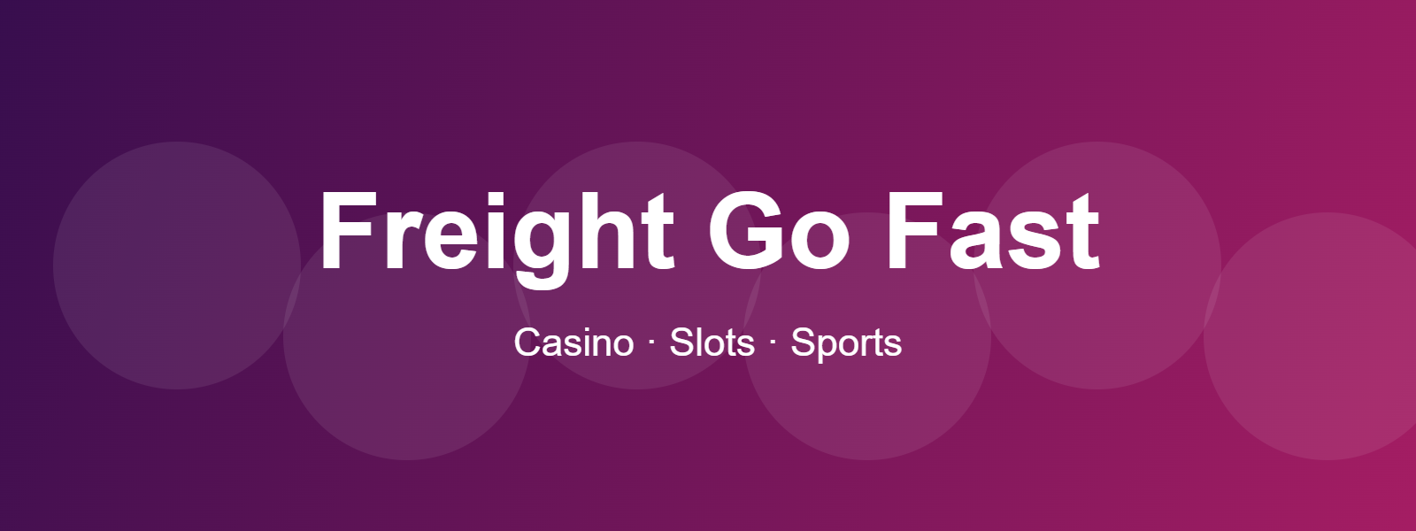 Freight Go Fast online casino, slots and sports guide